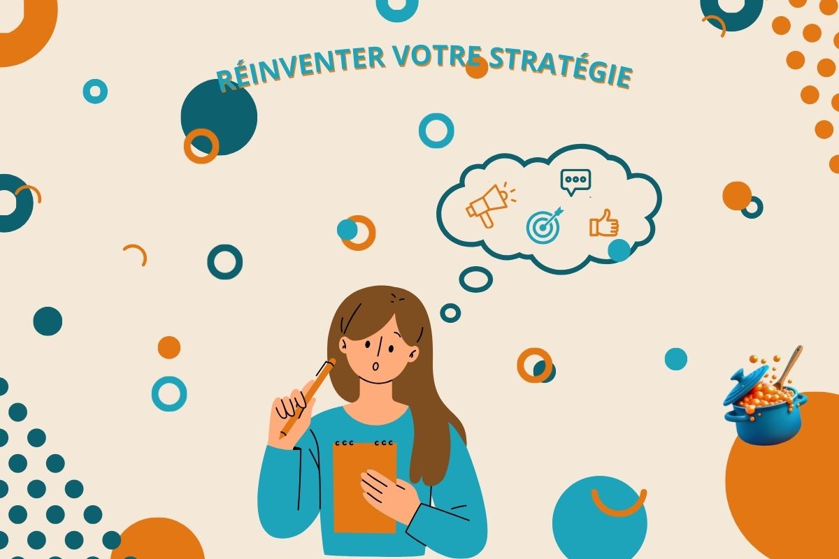Réinventer votre stratégie webmarketing avec authenticité